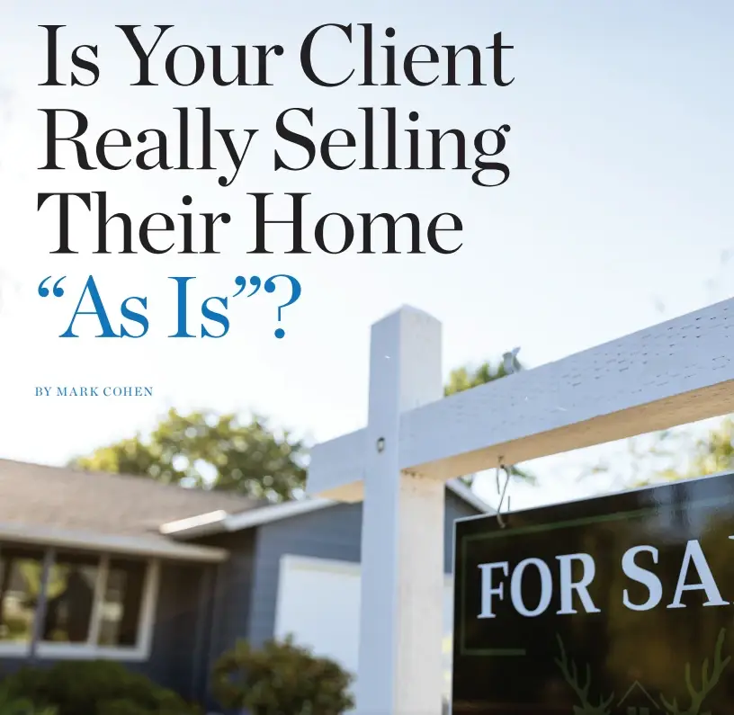 is your client really selling their home as is?